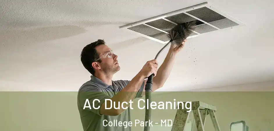  AC Duct Cleaning College Park - MD