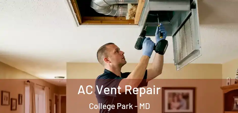 AC Vent Repair College Park - MD
